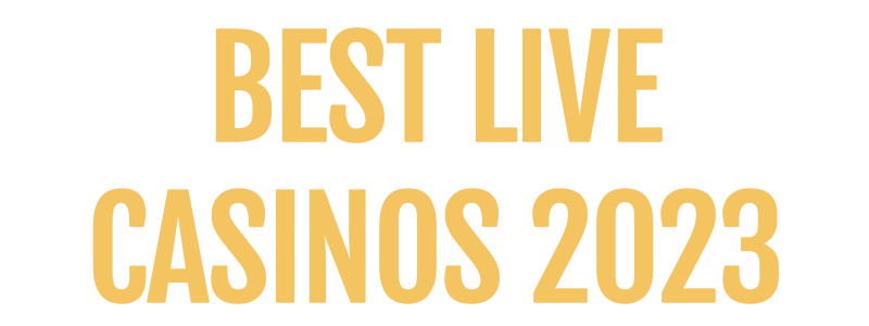 Best Live Casinos